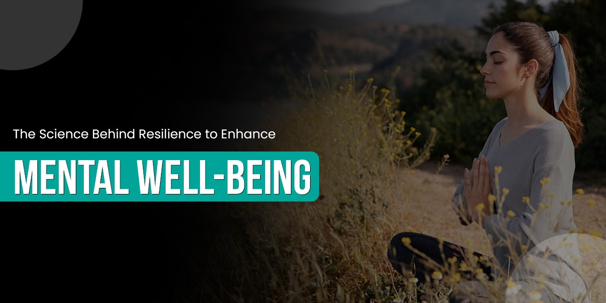 Resilience for Mental Well-Being