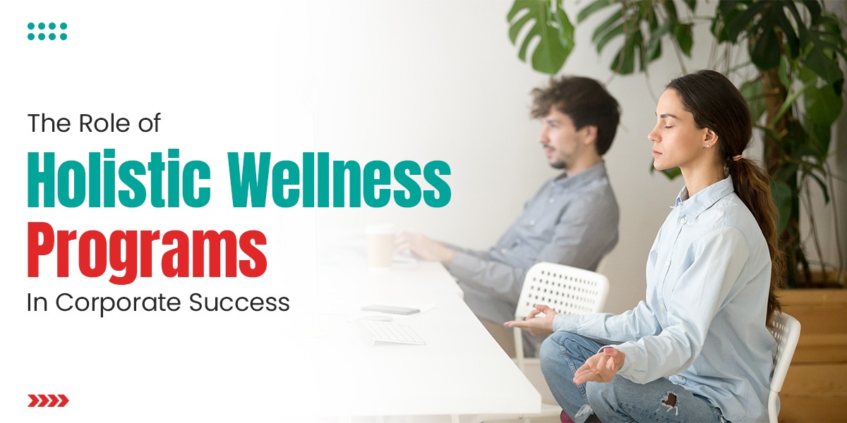 Corporate Holistic Wellness Programs