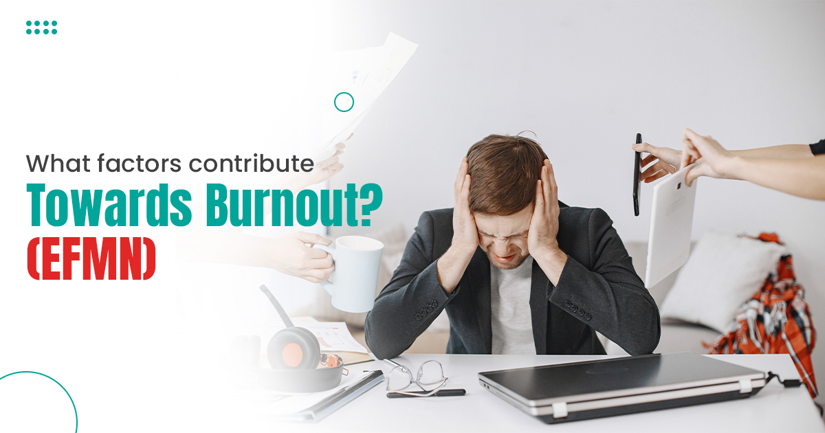 Burnout on EFMN