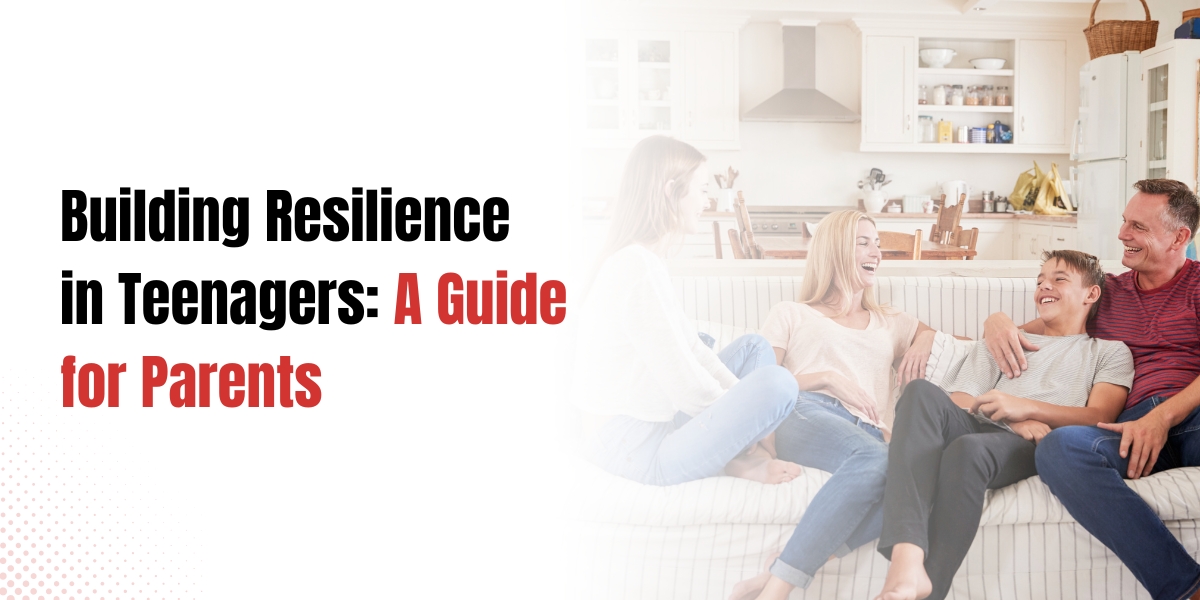 Building Resilience in Teenagers