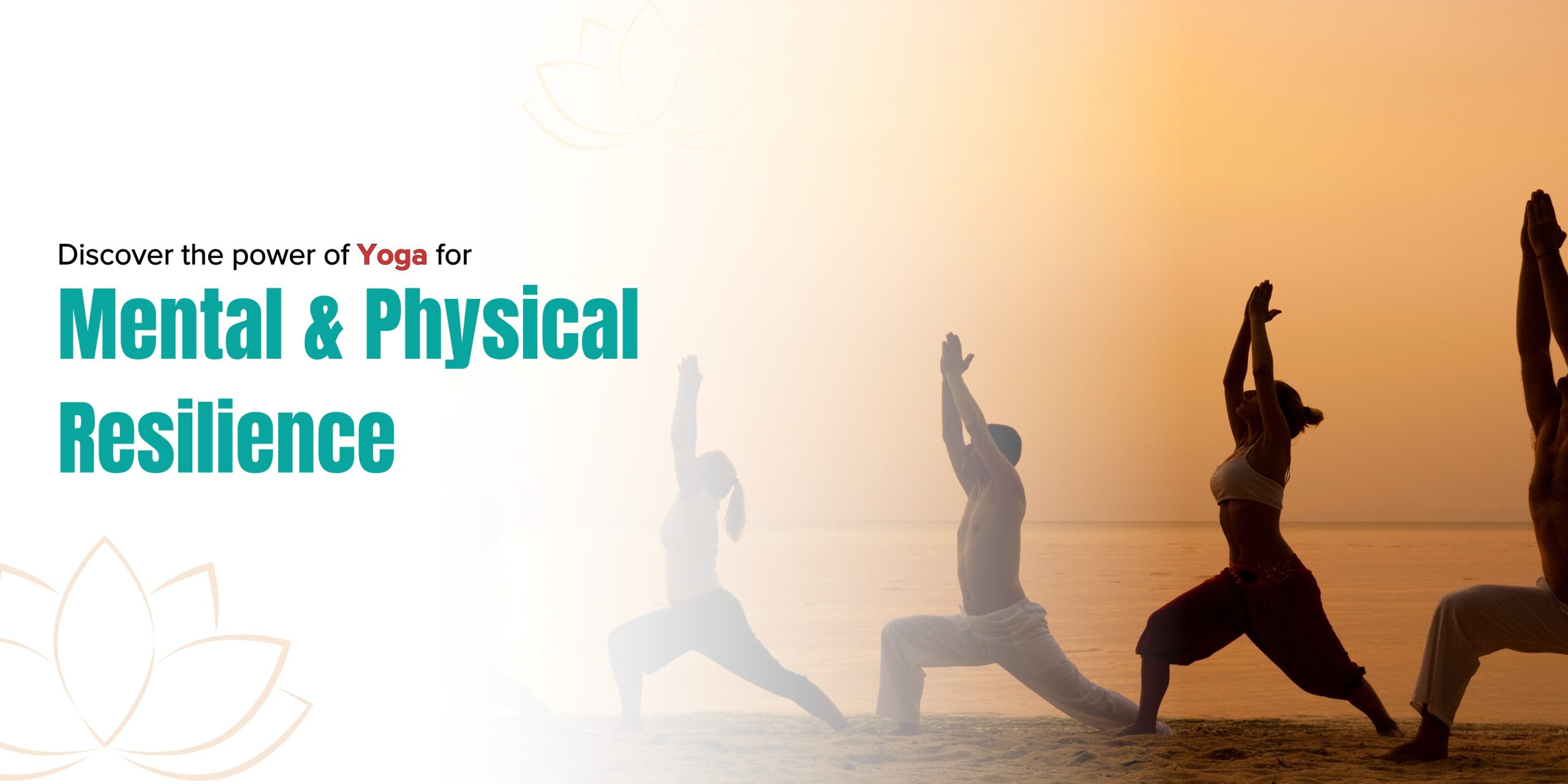 Yoga for Mental and Physical Resilience