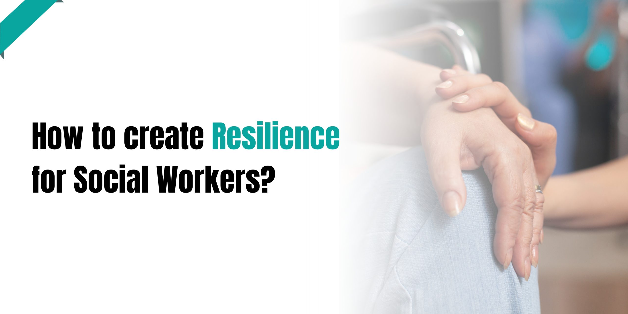 Resilience for Social Workers